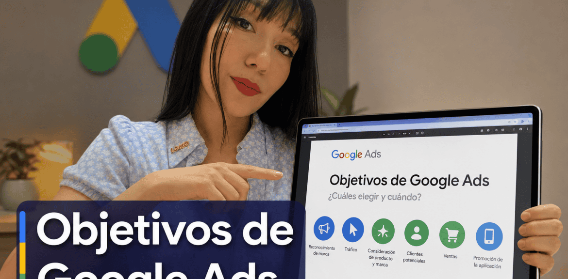 Presentación de objetivos en Google Ads.