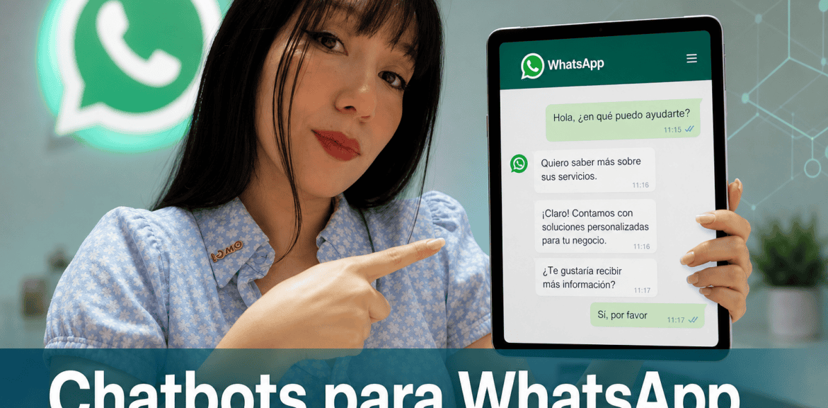 Mujer mostrando chatbots para WhatsApp en tableta.