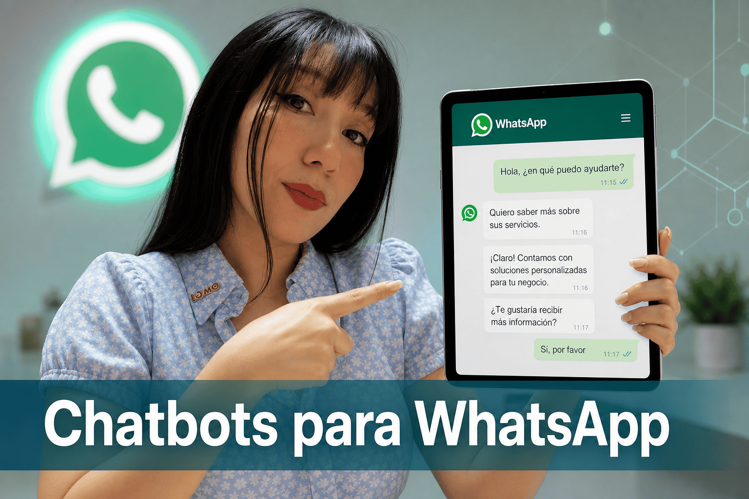 Mujer mostrando chatbots para WhatsApp en tableta.